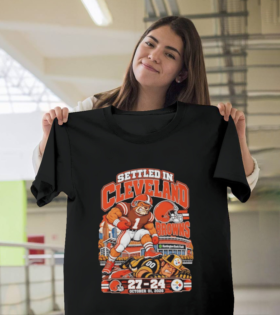 Settled In Cleveland Browns 27 24 October 01 2026 Huntington Bank Field T-Shirt