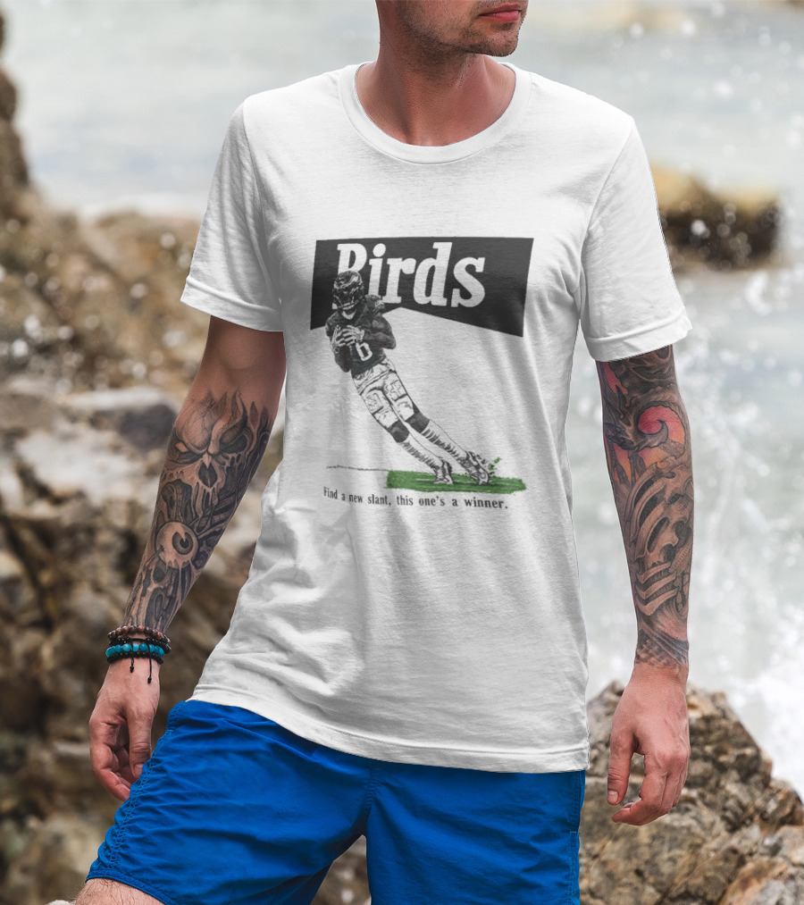 Philadelphia Eagles Birds Find A New Slant This One's A Winner Toe Drag Swag T-Shirt
