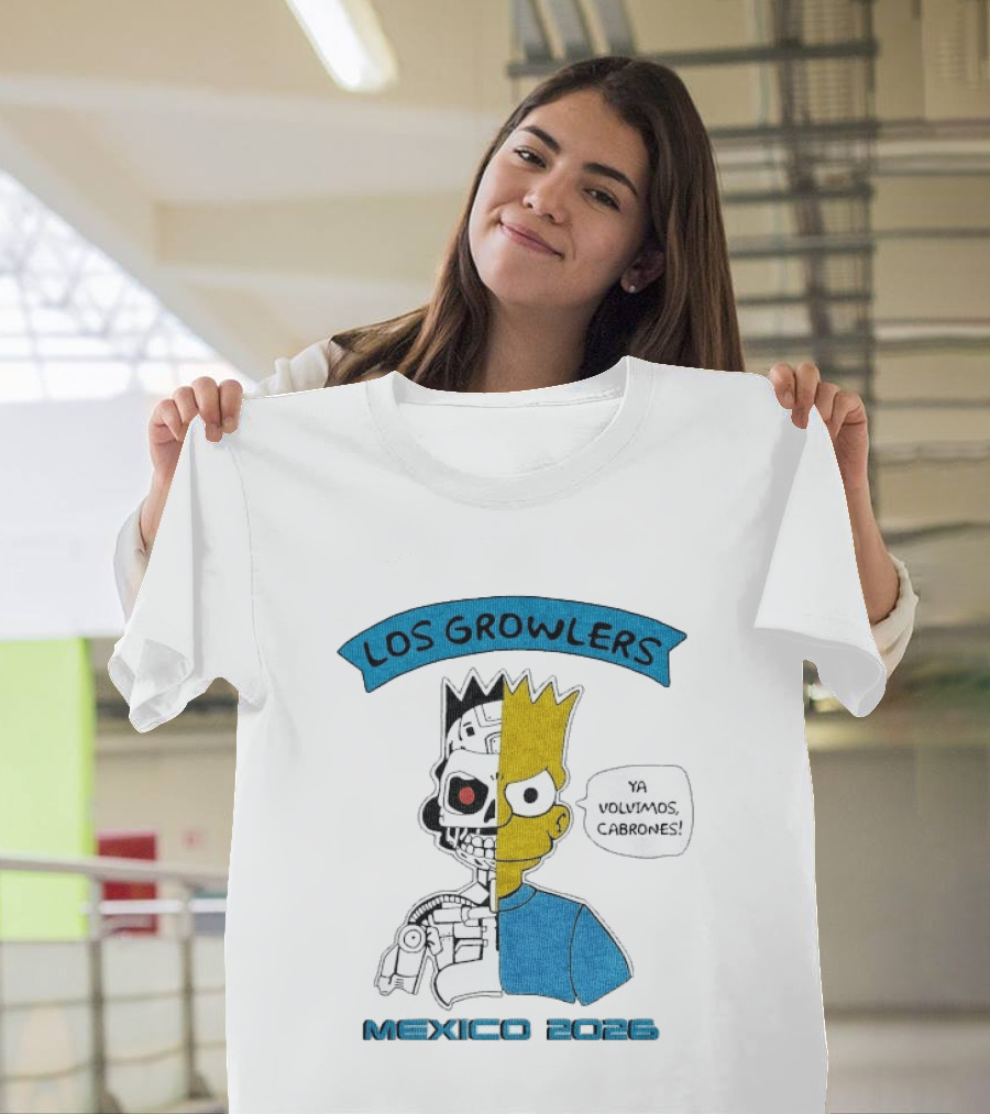 Los Growlers Mexico 2023 Ya Volvimos Cabrones T-Shirt