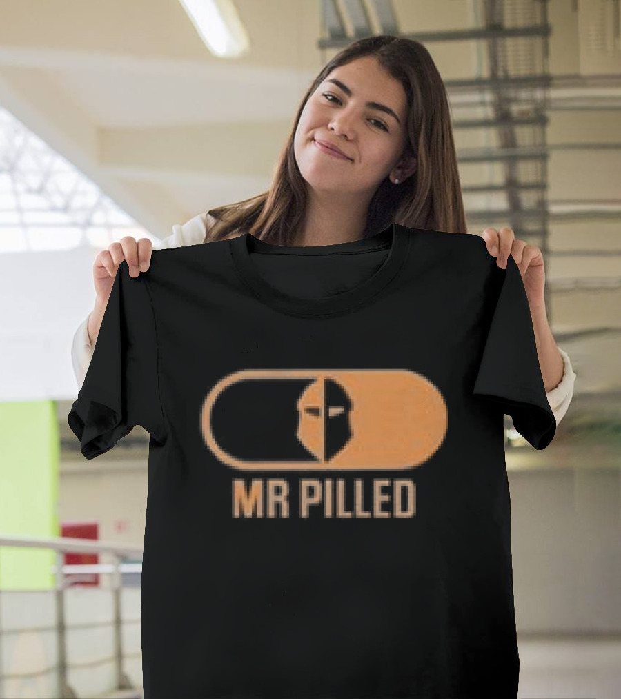 Mr Pilled Your Money Is Insured Your Life Is Not North Hollywood T-Shirt