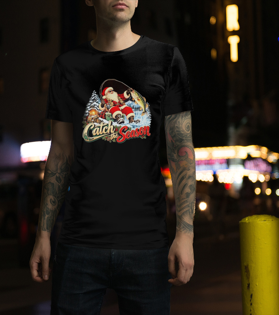 Catch The Season Santa Claus Fishing Christmas Snowy Scene T-Shirt