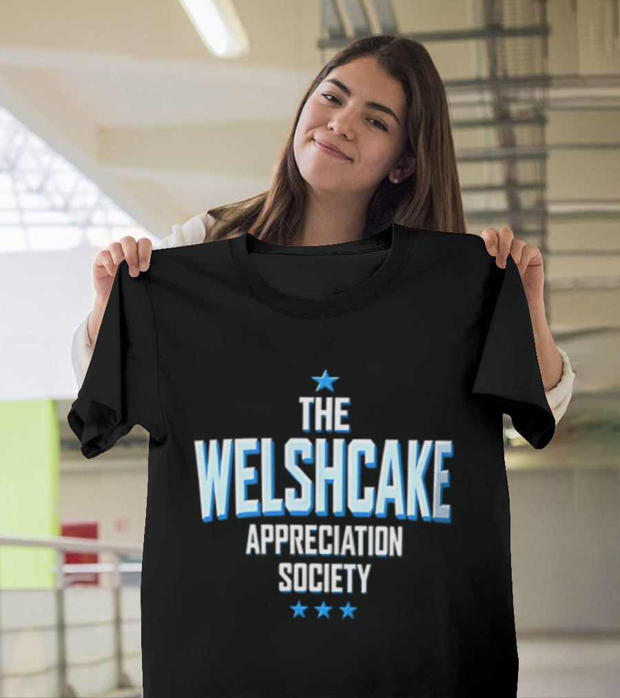The Welshcake Appreciation Society Welsh Food Enthusiasts T-Shirt