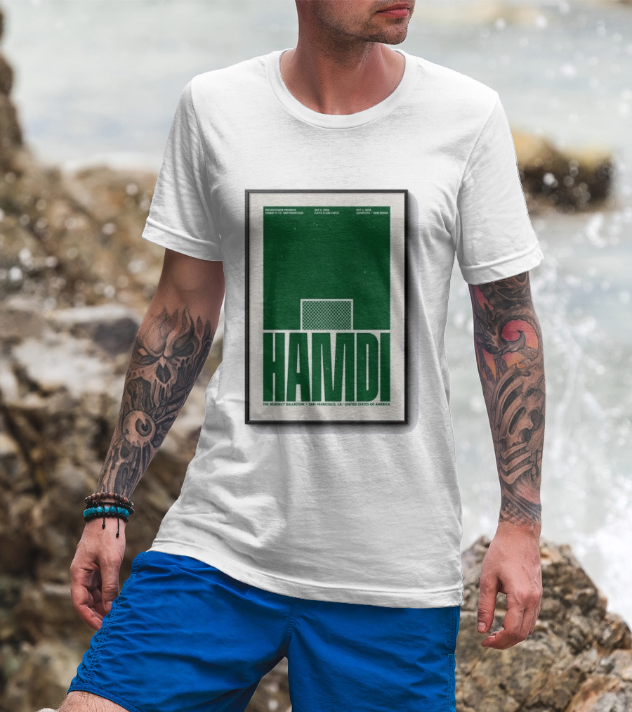 Hamdi The Regency Ballroom San Francisco Oct 2 3 2026 Soccer T-Shirt