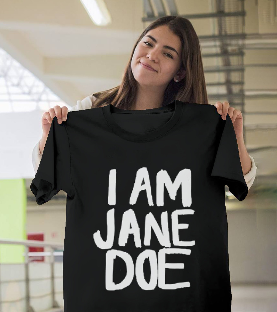 I Am Jane Doe T-Shirt