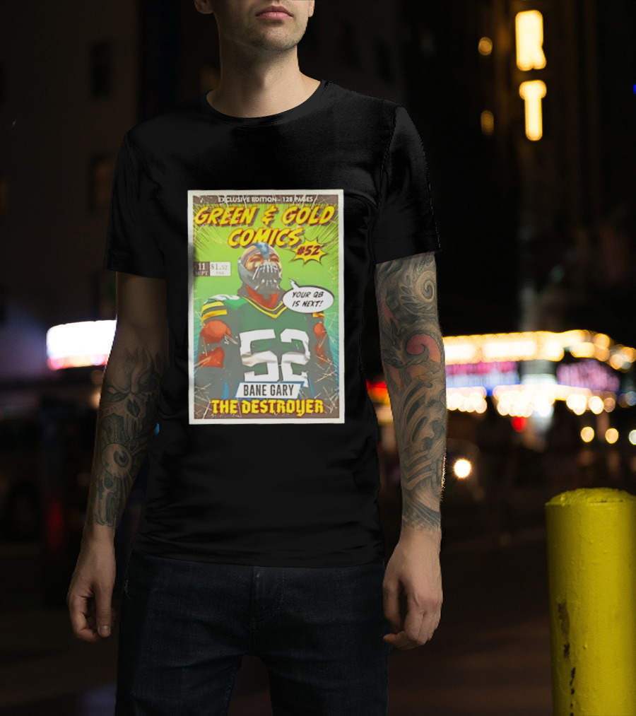 Green & Gold Comics #52 Bane Gary The Destroyer Packers T-Shirt