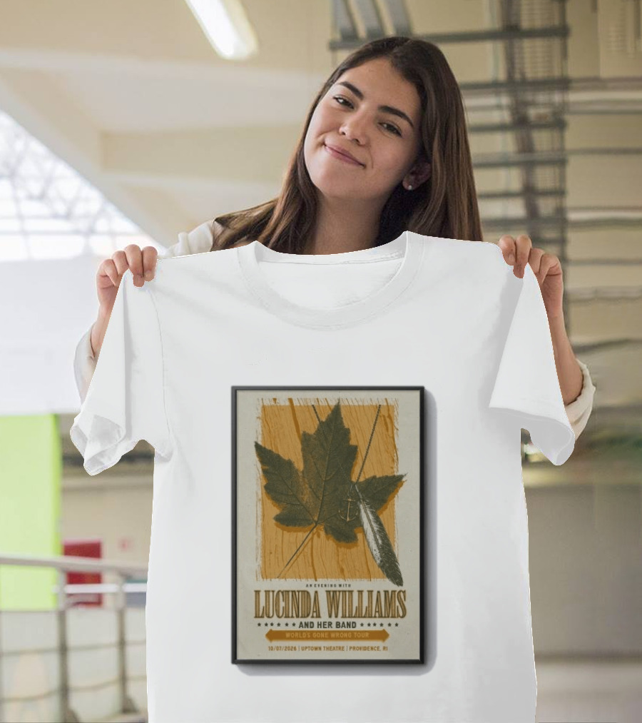 An Evening With Lucinda Williams And Her Band World's Gone Wrong Tour 10 7 2026 Uptown Theatre Providence RI Leaf And Feather T-Shirt