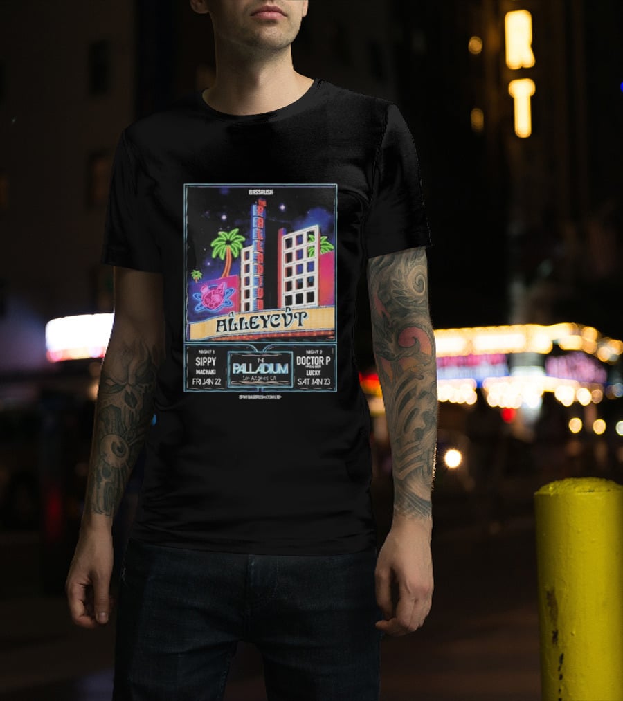 Bassrush Alleycvt The Palladium Los Angeles Night 1 Sippy Machaki Jan 22 Night 2 Doctor P Lucky Jan 23 T-Shirt