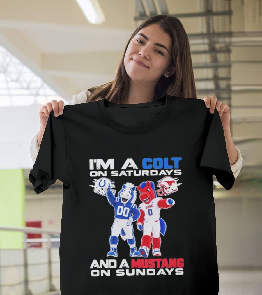 I'm A Colt On Saturdays And A Mustang On Sundays SMU Mascots Football Team T-Shirt