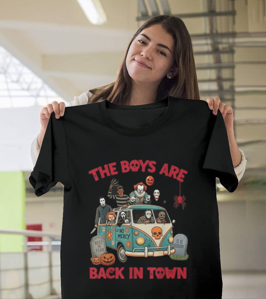 The Boys Are Back In Town No Mercy Halloween Horror Icons Spooky Van T-Shirt