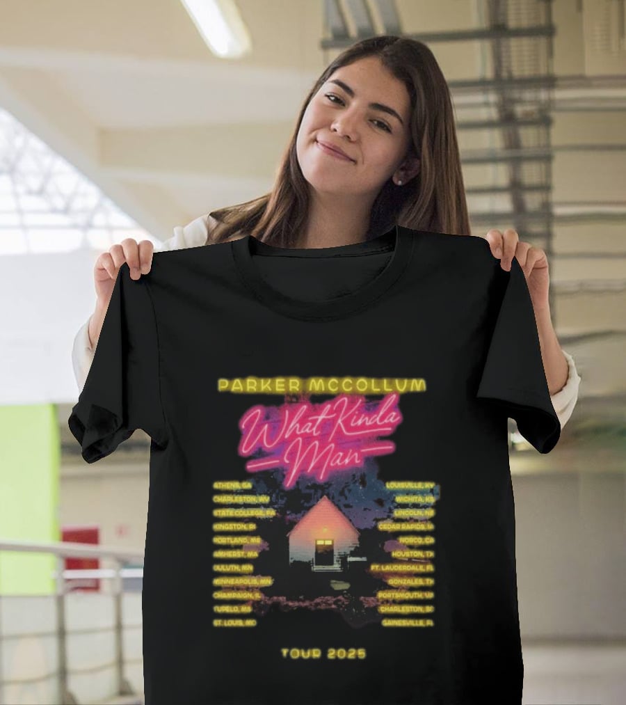 Parker McCollum What Kinda Man Tour 2025 Dates Home Venue Cities T-Shirt