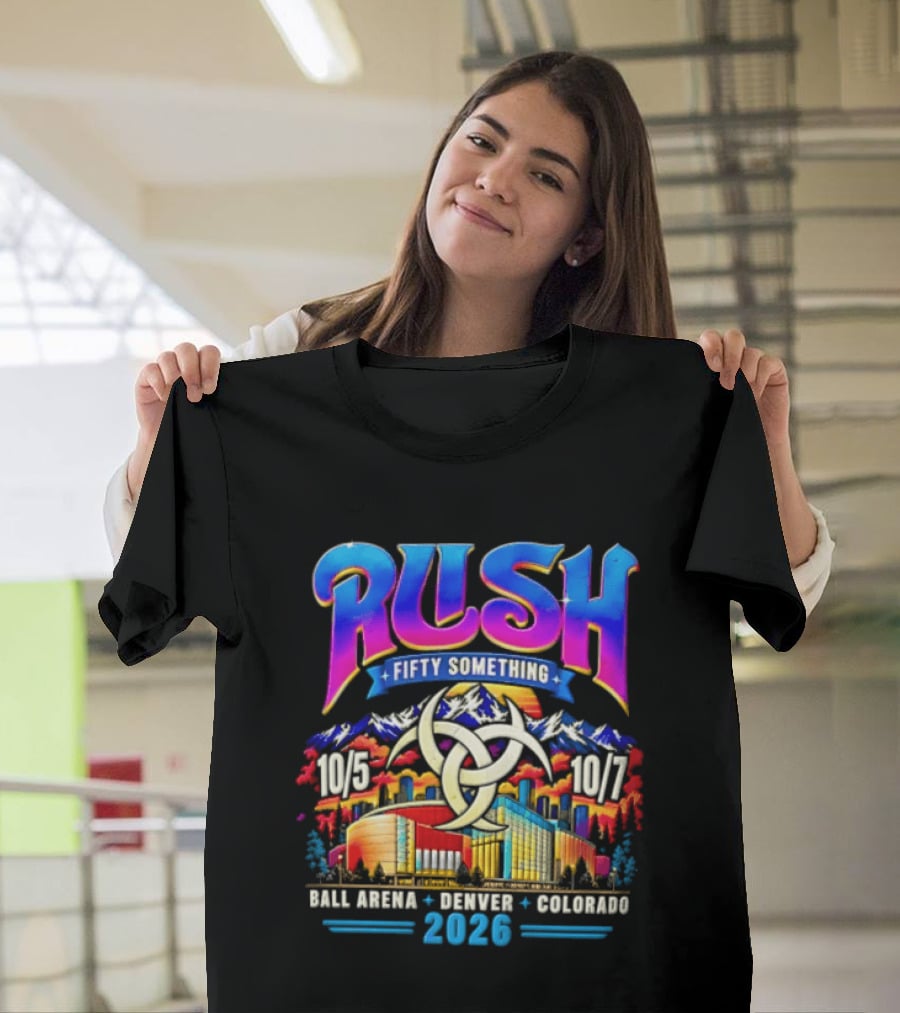 Rush Fifty Something Tour Ball Arena Denver Colorado October 5 7 2026 T-Shirt