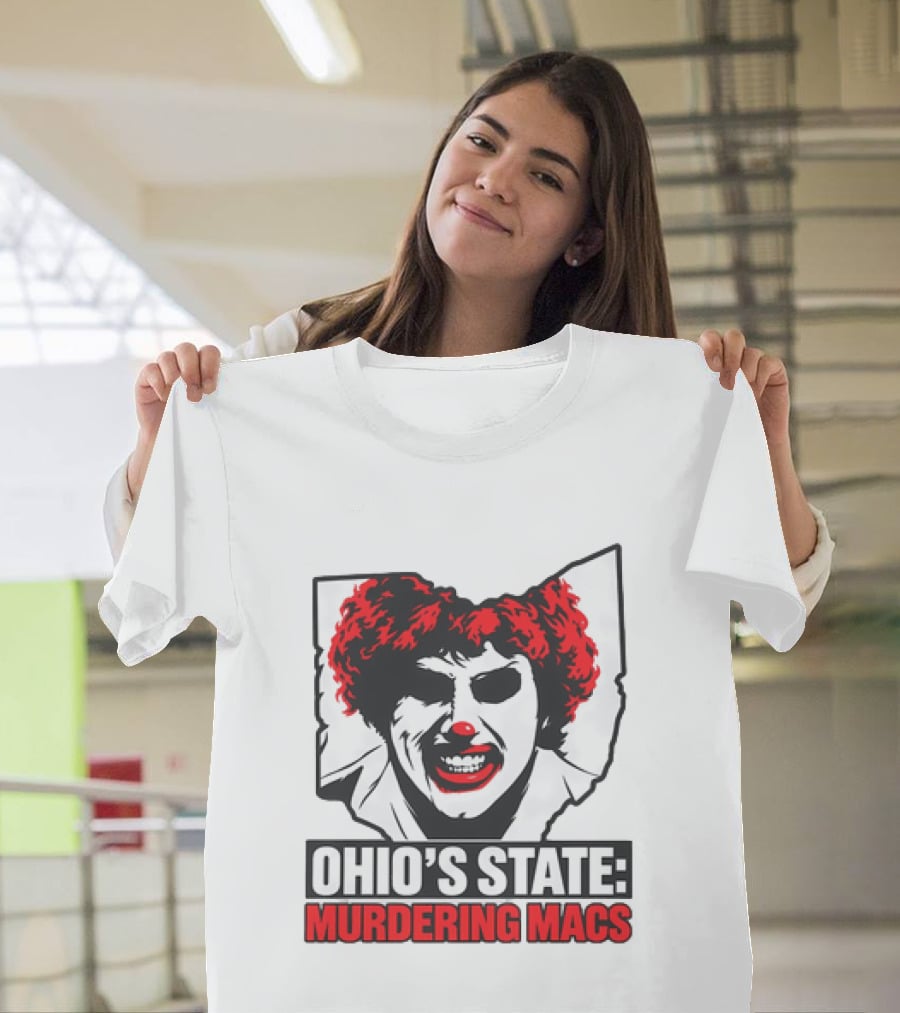 Ohio's State Murdering Macs T-Shirt