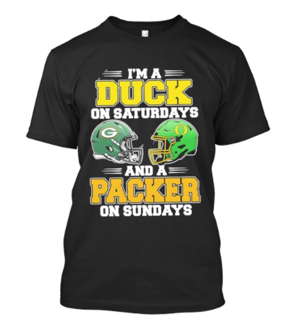 I'm A Duck On Saturdays And A Packer On Sundays Green Bay Oregon Football Helmets T-Shirt