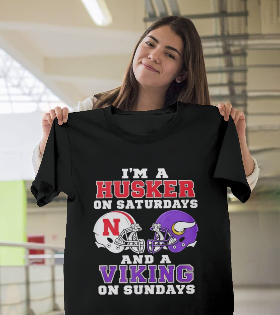 I'm A Husker On Saturdays And A Viking On Sundays Football Fan Gear T-Shirt