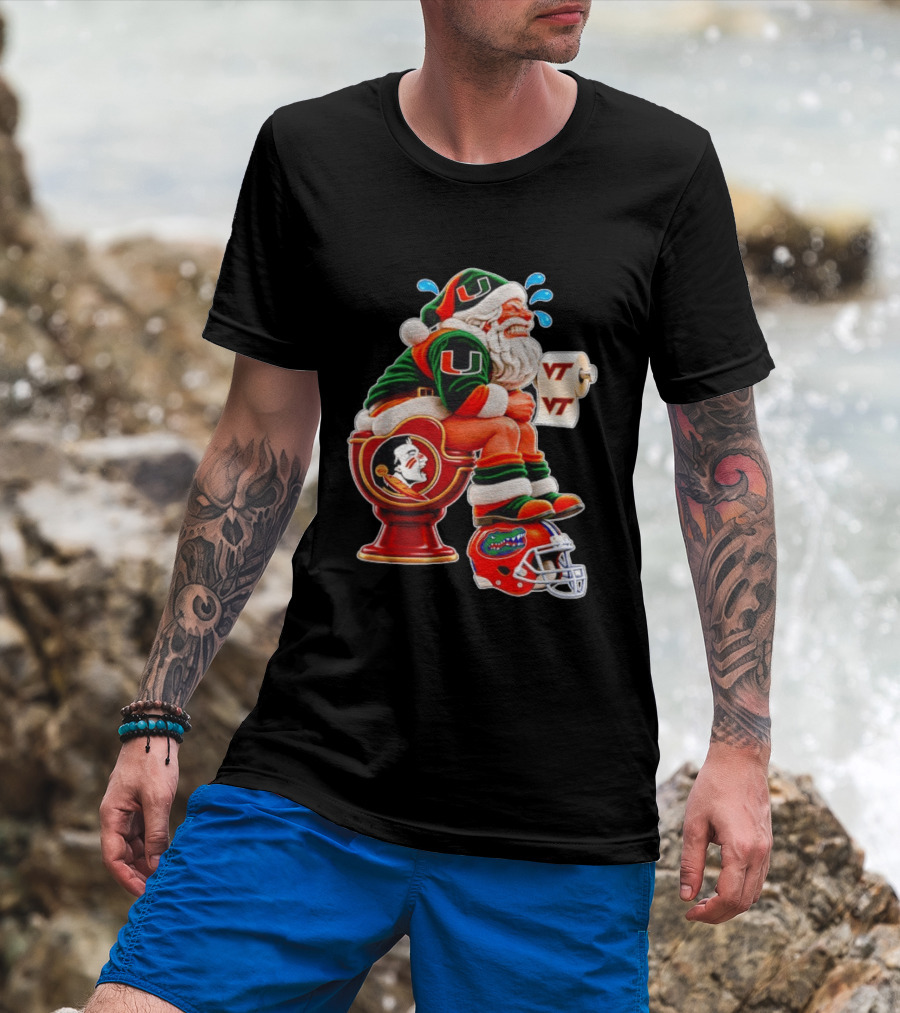 Miami Hurricanes Santa Claus Laughing On Florida State Toilet With Virginia Tech Toilet Paper And Florida Gators Helmet T-Shirt