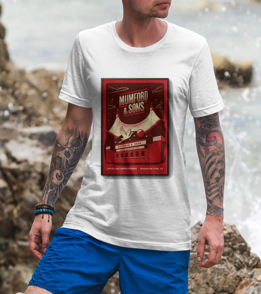 Mumford And Sons North American Tour Shoreline Amphitheatre Mountain View CA October 8 2026 Reprint T-Shirt