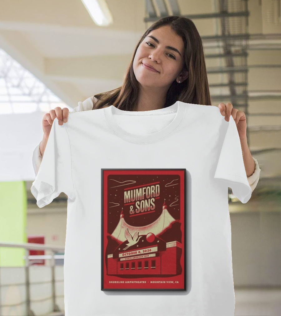 Mumford And Sons North American Tour Shoreline Amphitheatre Mountain View CA October 8 2026 Reprint T-Shirt