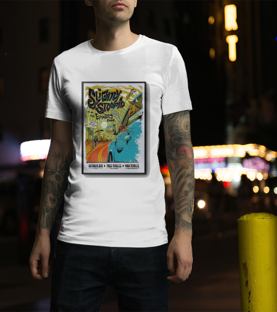 Slightly Stoopid And The Elovaters Concert Vina Robles Paso Robles CA Oct 8 2026 Road Trippin T-Shirt
