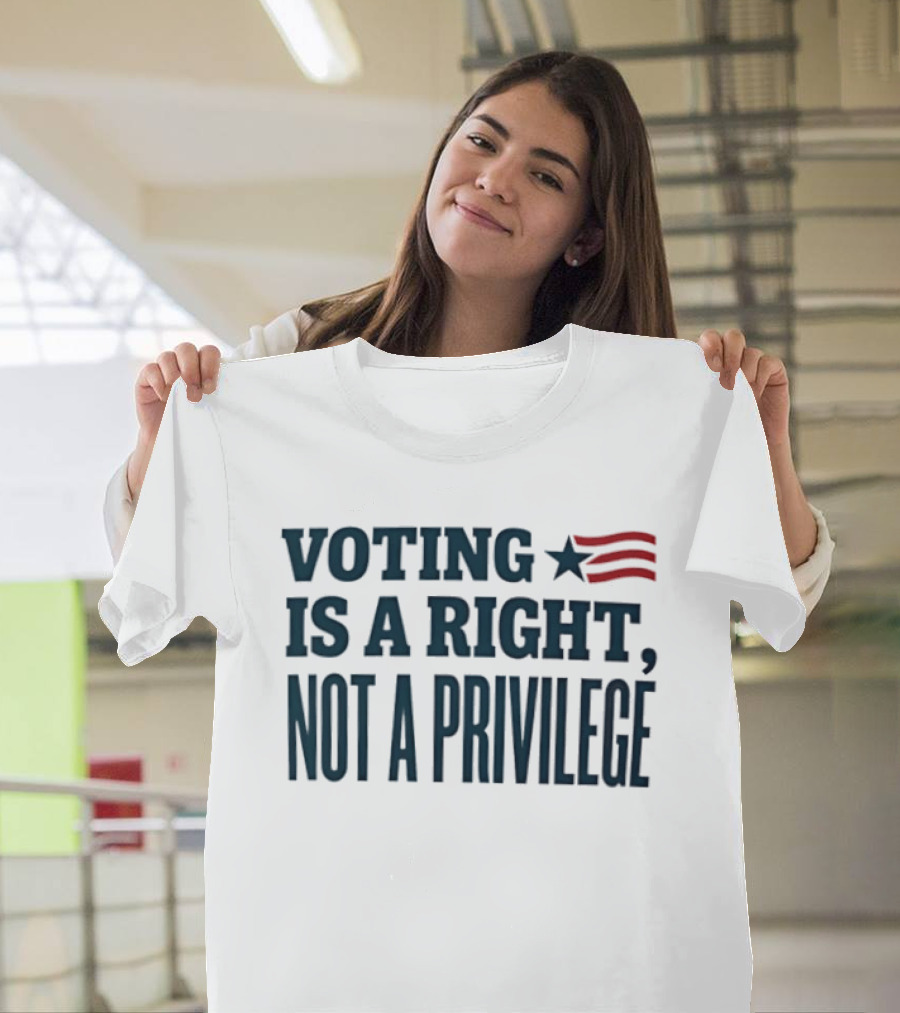 Voting Is A Right Not A Privilege Star And Stripes T-Shirt