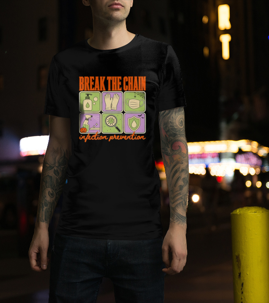 Break The Chain Infection Prevention Halloween Sanitizer Mask Gloves T-Shirt