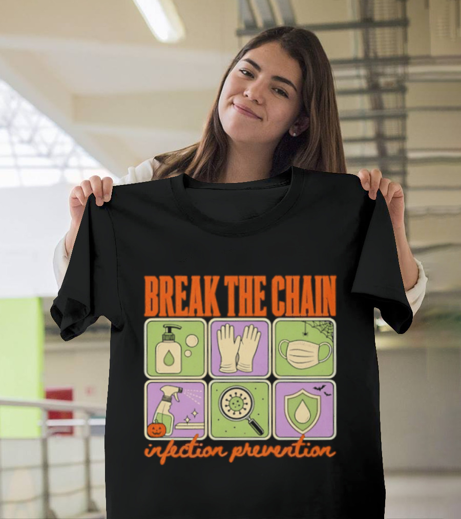 Break The Chain Infection Prevention Halloween Sanitizer Mask Gloves T-Shirt