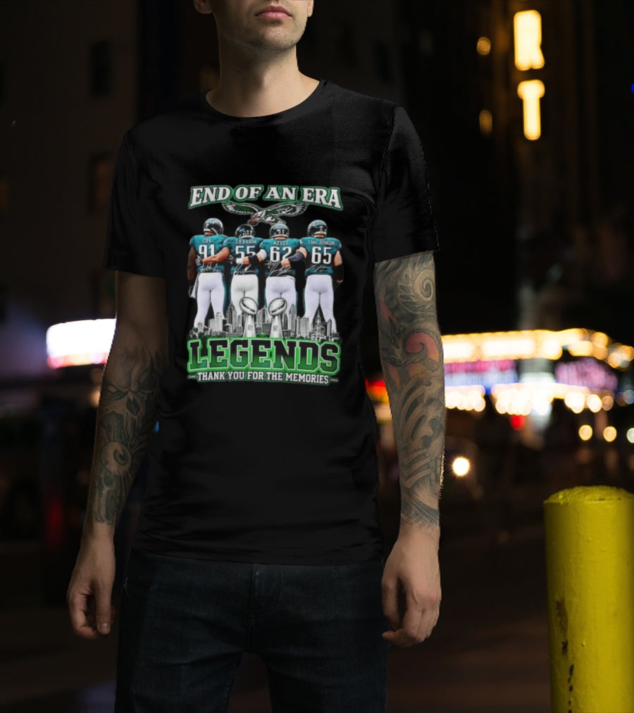 Philadelphia Eagles End Of An Era Legends Cox Graham Kelce Lane Johnson Thank You For The Memories T-Shirt