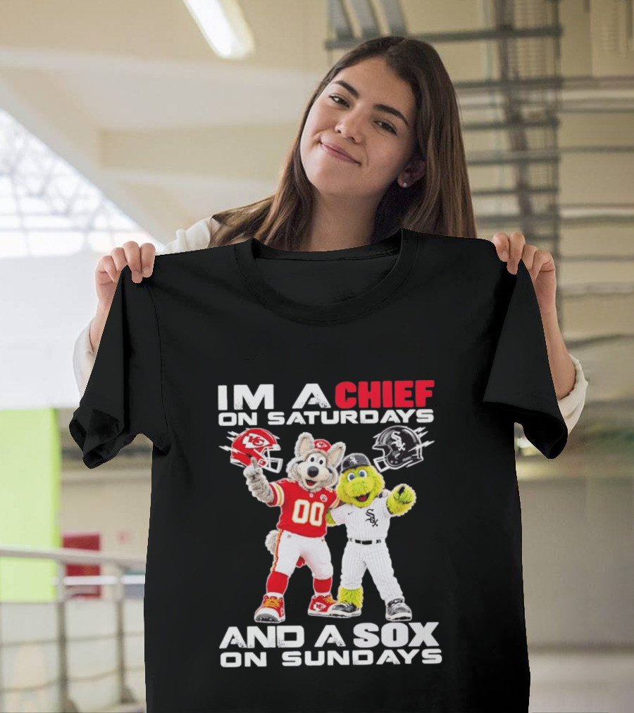 I'm A Chief On Saturdays And A Sox On Sundays Kansas City Chicago Mascots T-Shirt
