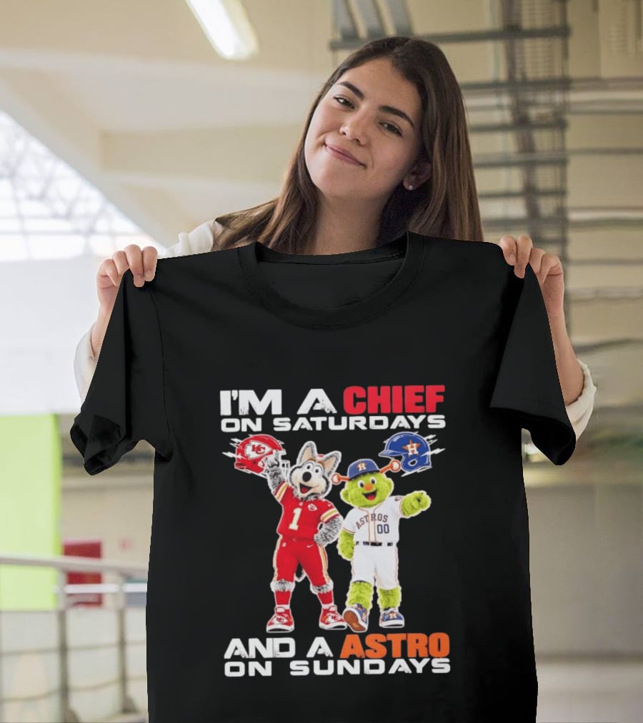 I'm A Chief On Saturdays And An Astro On Sundays NFL MLB Mascots T-Shirt