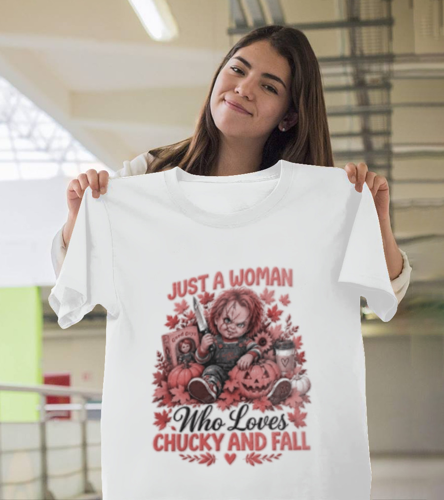 Just A Woman Who Loves Chucky And Fall Halloween Child's Play T-Shirt
