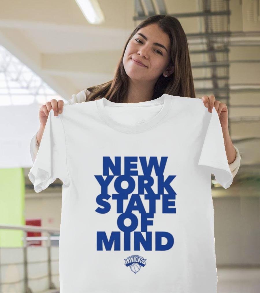New York Knicks New York State Of Mind Knicks Basketball T-Shirt