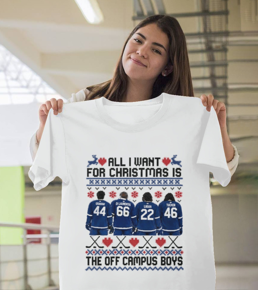 Toronto Maple Leafs All I Want For Christmas Is The Off Campus Boys Ugly Christmas Sweater T-Shirt