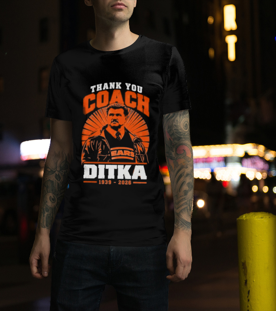 Thank You Coach Mike Ditka 1939 2026 Bears T-Shirt