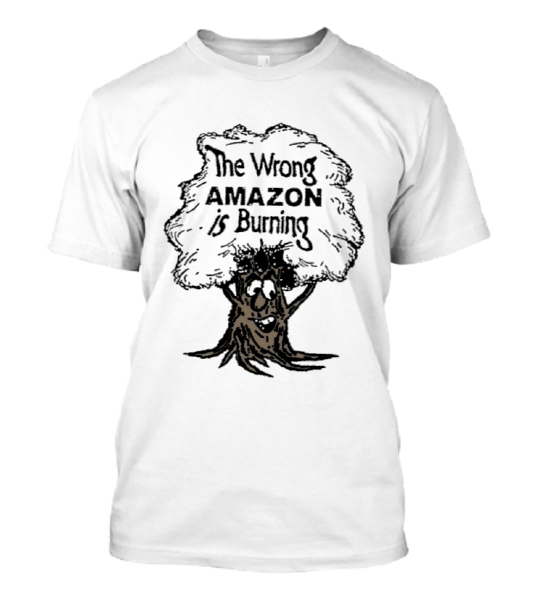 The Wrong Amazon Is Burning Tree Drawing T-Shirt