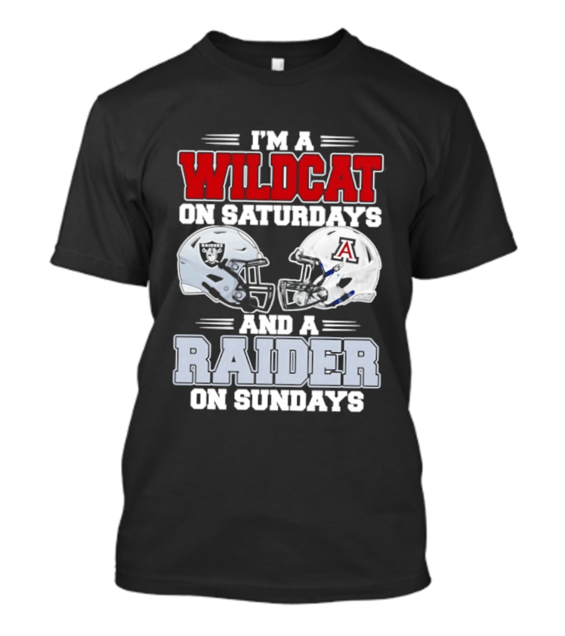 I'm A Wildcat On Saturdays Raider On Sundays With Football Helmets T-Shirt