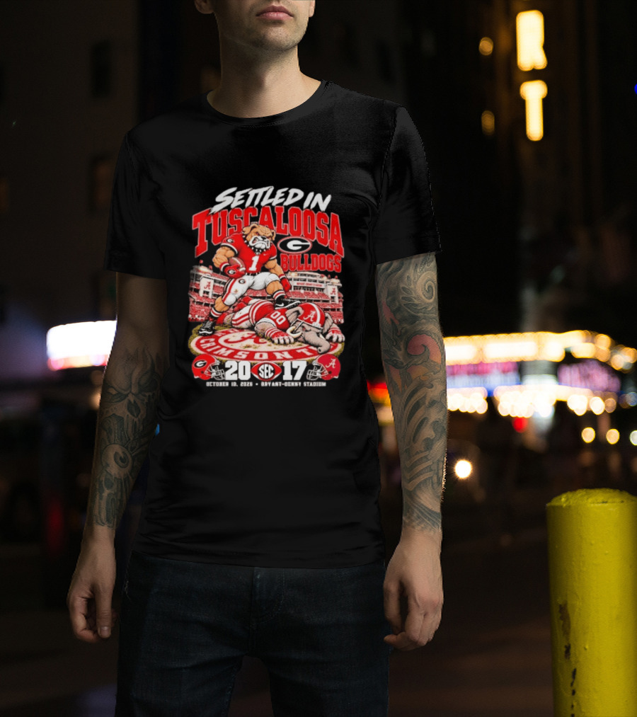 Settled In Tuscaloosa Georgia Bulldogs Vs Alabama Crimson Tide SEC October 10 2026 Bryant Denny Stadium 20 17 T-Shirt