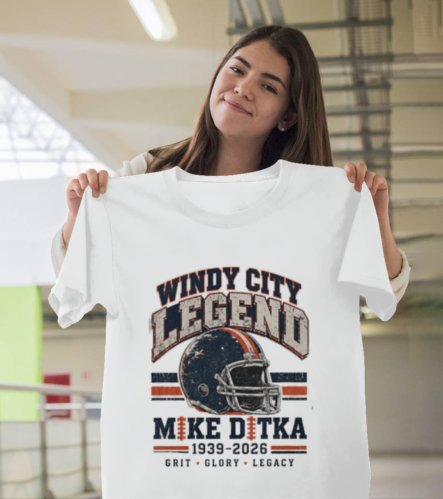 Windy City Legend Mike Ditka 1939 2026 Grit Glory Legacy T-Shirt