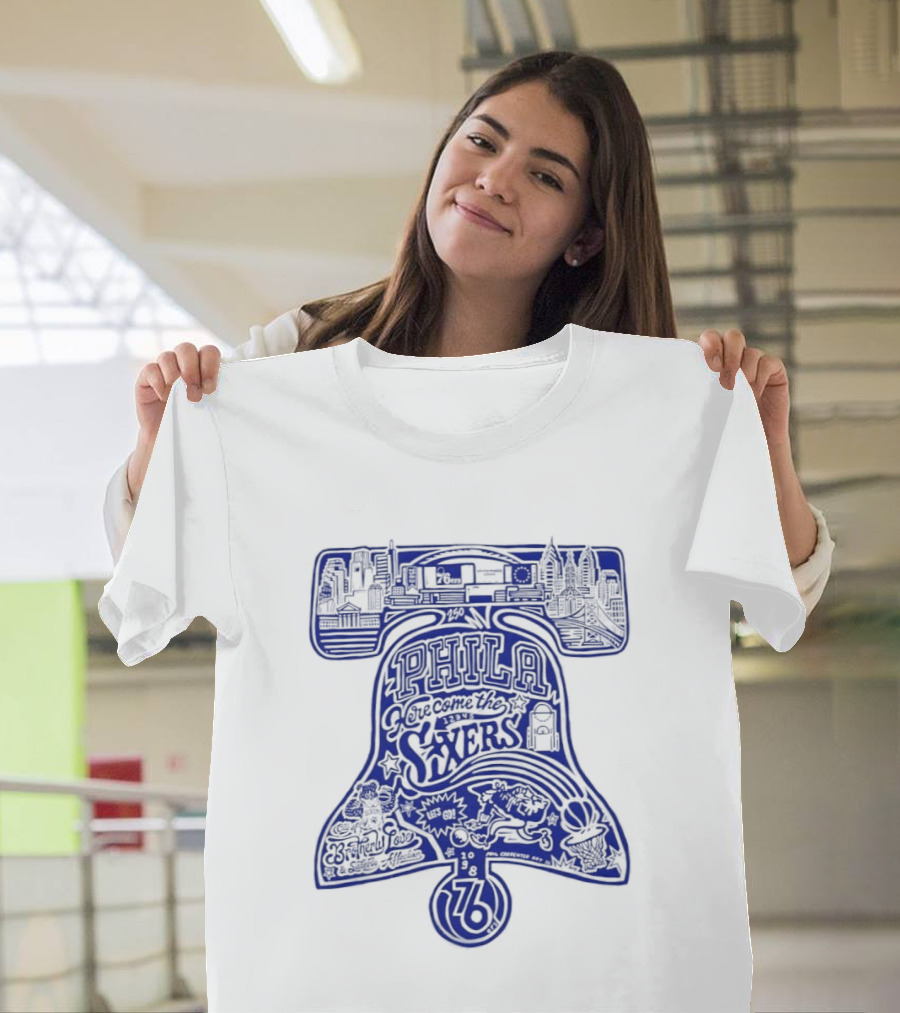 Philadelphia 76ers Liberty Bell Here Come The Sixers City Of Brotherly Love T-Shirt