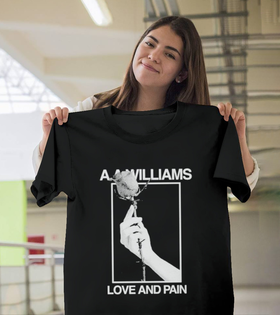 Aa Williams Love And Pain Rose Hand T-Shirt