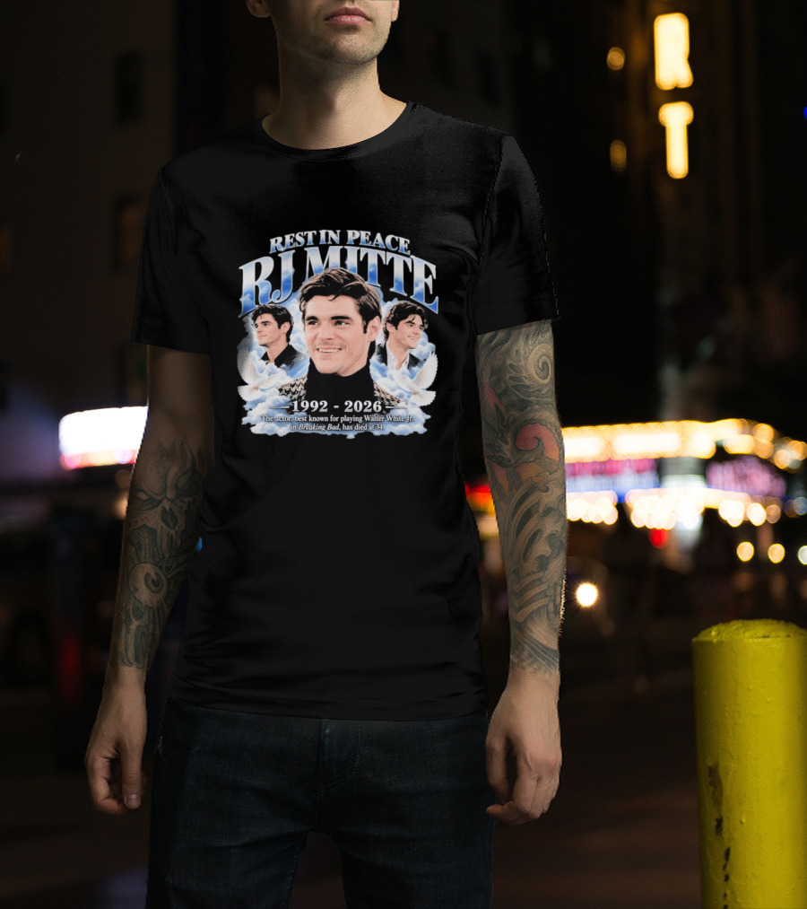 Rest In Peace RJ Mitte 1992 2026 Walter White Jr Breaking Bad T-Shirt