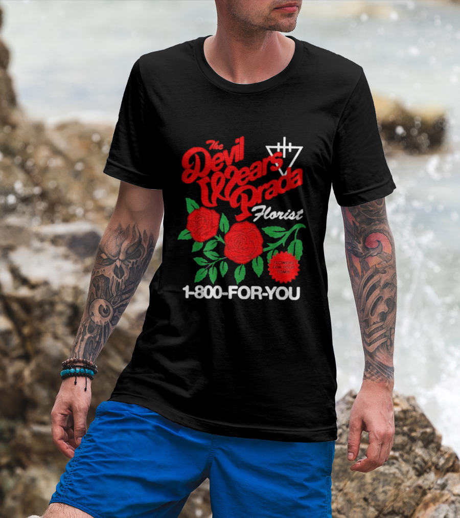 The Devil Wears Prada Florist 1 800 FOR YOU Roses Tour 2026 T-Shirt