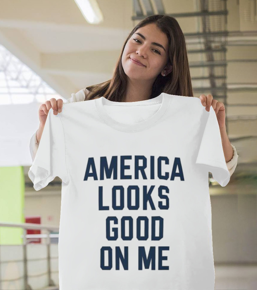Fox Square Store America Looks Good On Me T-Shirt