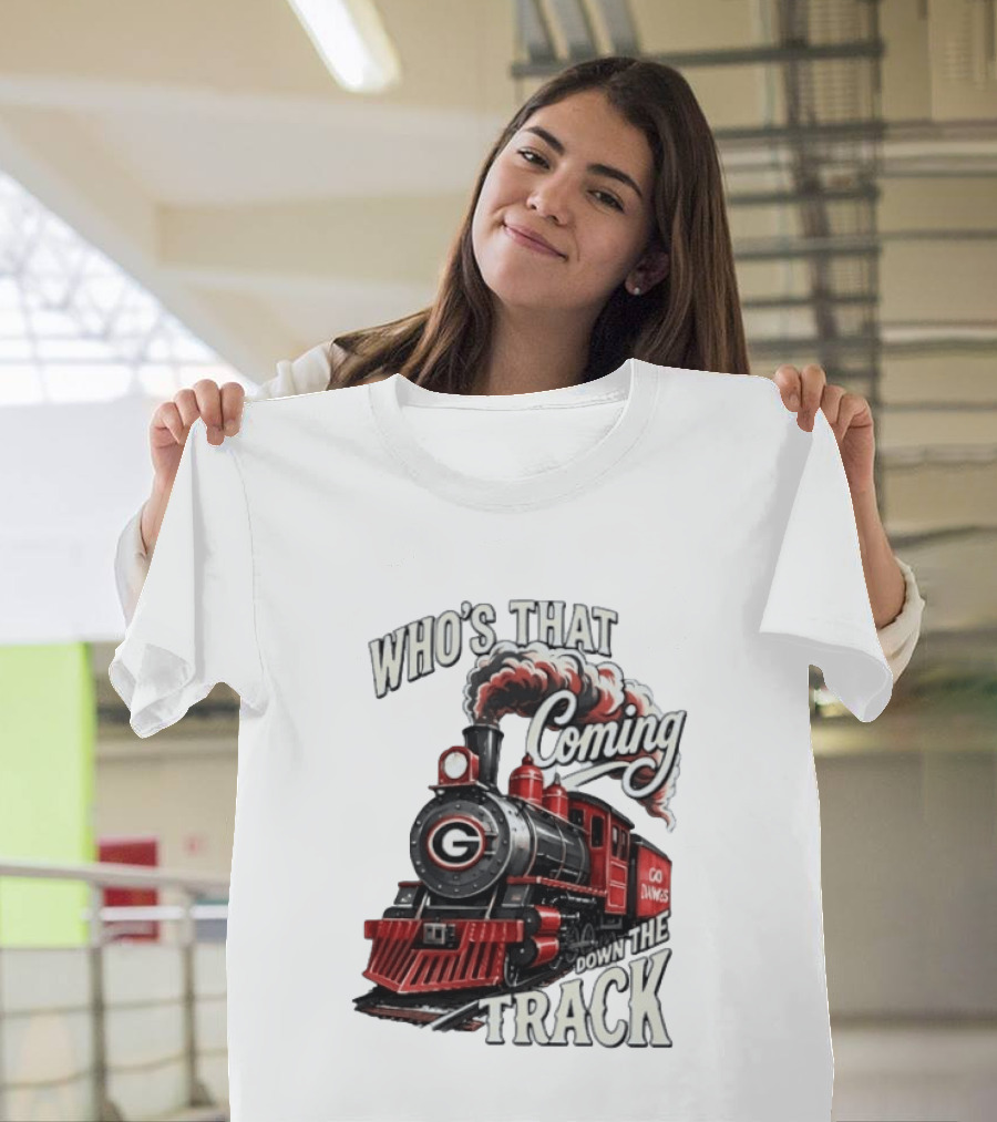 Who's That Coming Down The Track Georgia Bulldogs Go Dawgs Train T-Shirt