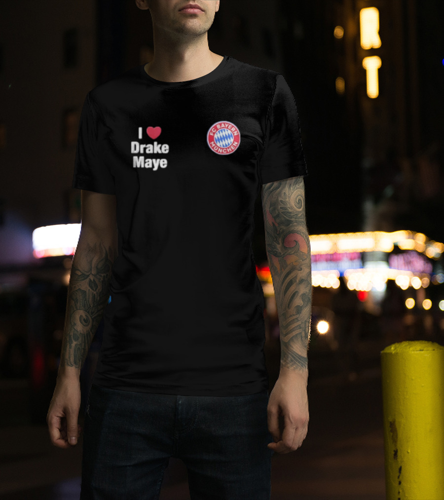 FC Bayern Munchen I Love Drake Maye Heart T-Shirt