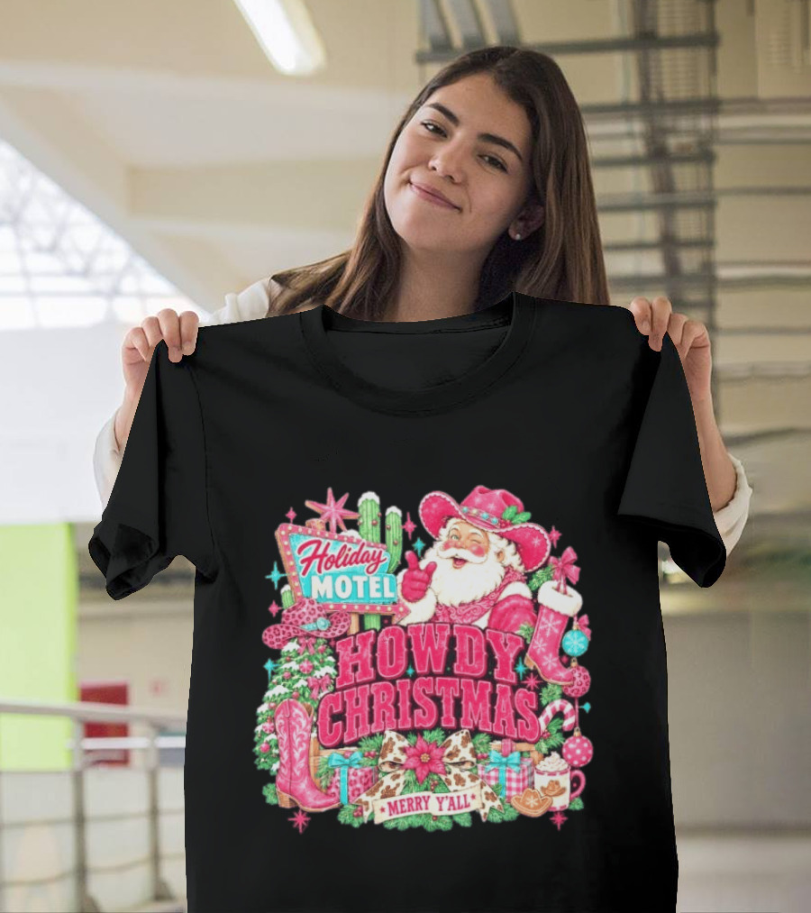 Howdy Christmas Holiday Motel Merry Y'all Santa Claus Cowboy Boots Candy Cane T-Shirt
