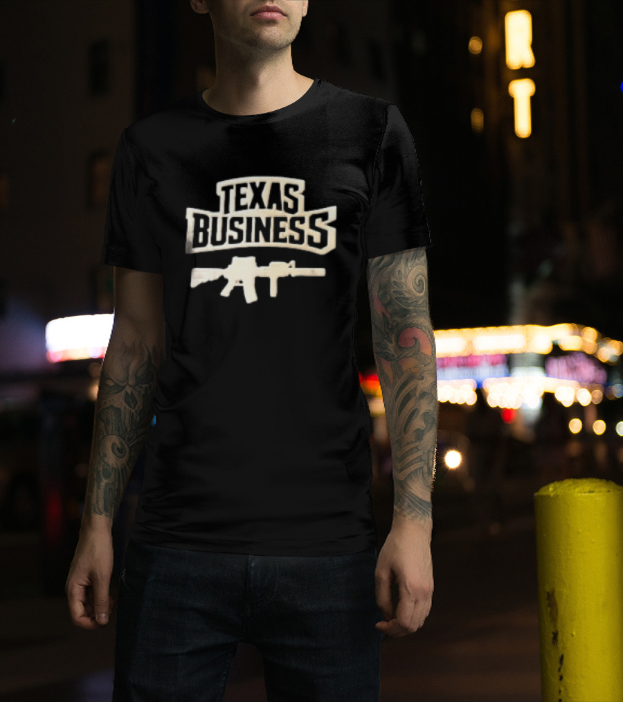 Texas Business Rifle Gun T-Shirt