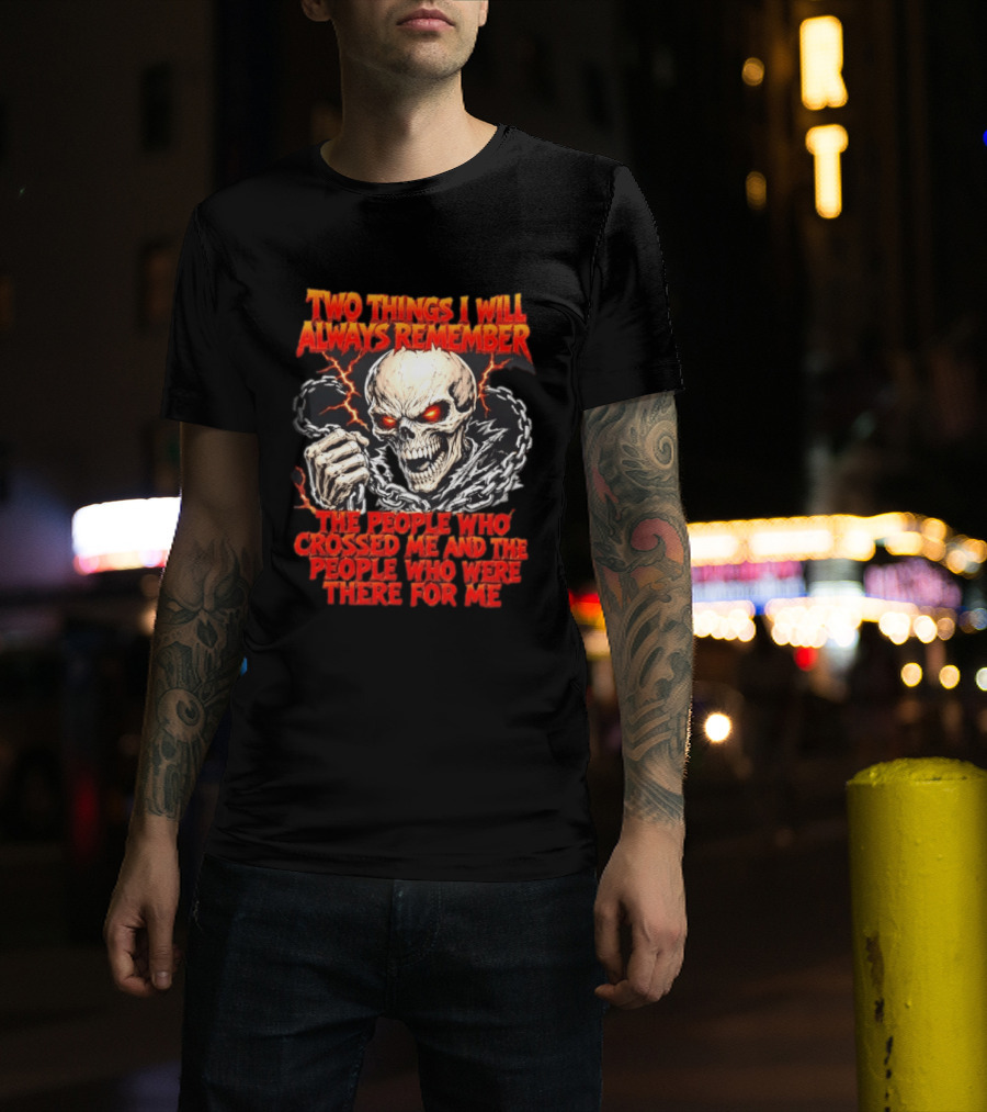 Two Things I Will Always Remember Skull Chains Lightning T-Shirt