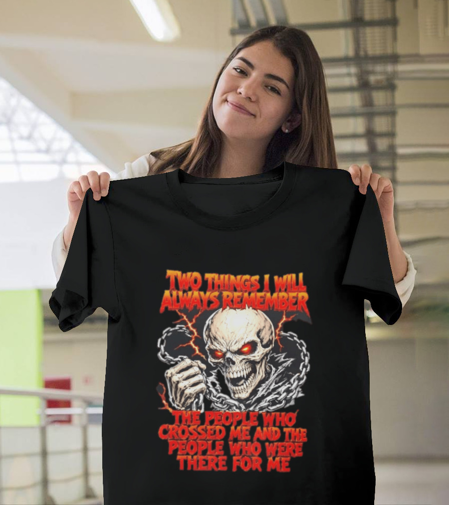 Two Things I Will Always Remember Skull Chains Lightning T-Shirt