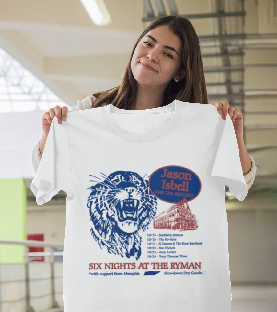 Jason Isbell And The 400 Unit Six Nights At The Ryman October 18 19 20 22 23 24 2026 T-Shirt
