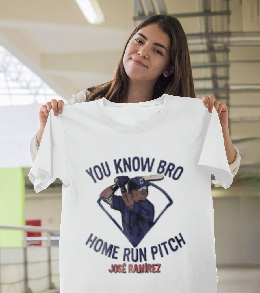 You Know Bro Home Run Pitch José Ramírez Baseball Batter In Diamond T-Shirt