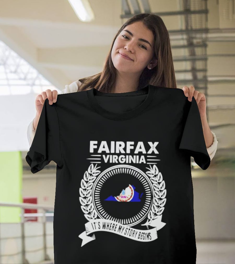 Fairfax Virginia Emblem With State Map And Laurel It's Where My Story Begins T-Shirt